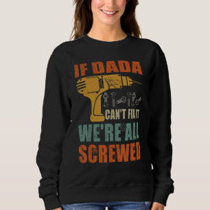 Sudadera Hombres Si Dada No Puede Arreglarlo Estamos Todos