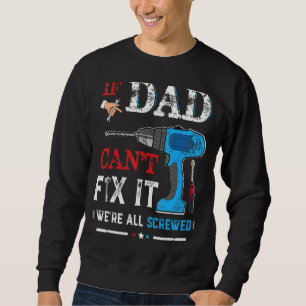 Sudadera Hombres si papá no puede arreglar todo fueron cami