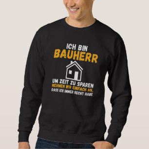 Sudadera Hombres, soy constructor, ahorro tiempo, tengo sit