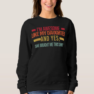 Sudadera Hombres, soy increíble como mi hija, papá y hija