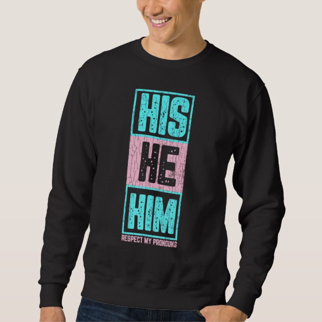 Sudadera Hombres Su Él Respeta Mis Pronouns Divertido Lgbtq (Anverso)