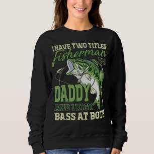 Sudadera Hombres Tengo Dos Títulos El Pescador Daddy Bass F