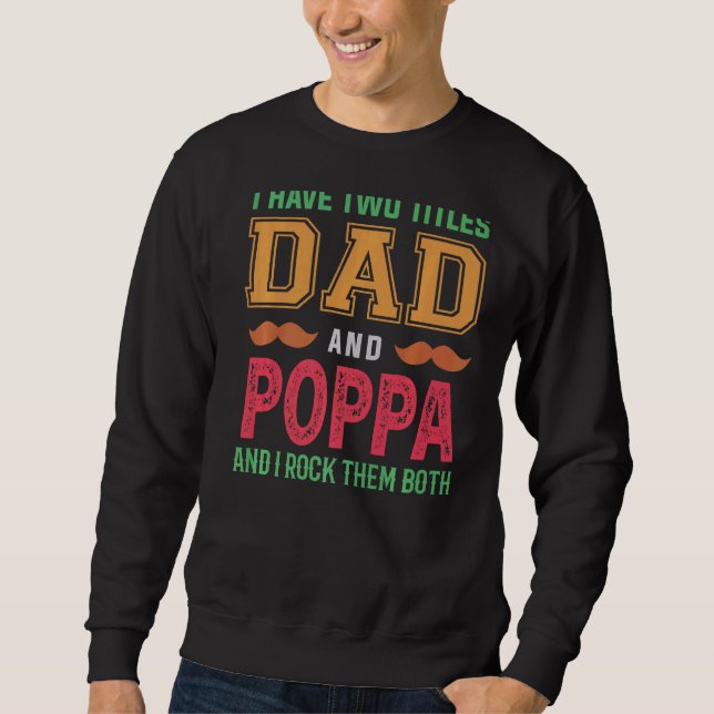 Sudadera Hombres, Tengo Dos Títulos, Papá Y El Abuelo Poppa (Anverso)