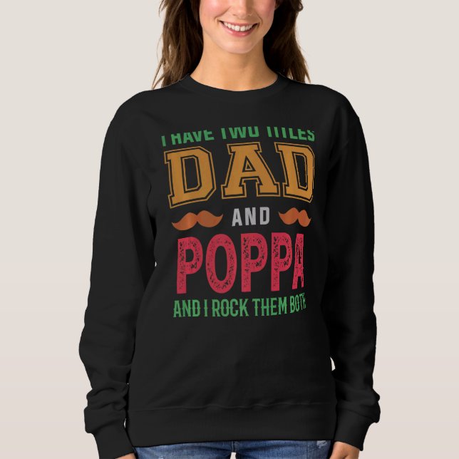 Sudadera Hombres, Tengo Dos Títulos, Papá Y El Abuelo Poppa (Anverso)