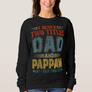 Sudadera Hombres, tengo dos títulos, papá y el día del padr