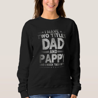 Sudadera Hombres, tengo dos títulos, papá y el día del papy