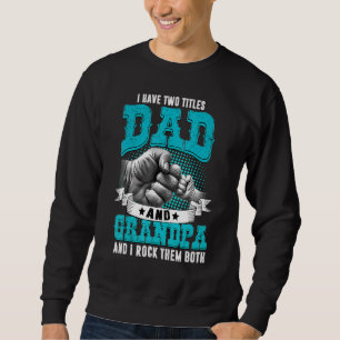 Sudadera Hombres Tengo Dos Títulos Papá Y Los Padres Abuelo