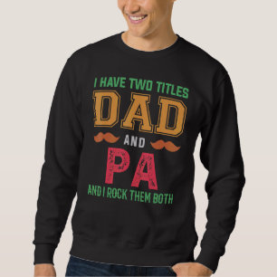 Sudadera Hombres, Tengo Dos Títulos, Papá Y Padres Abuelos 