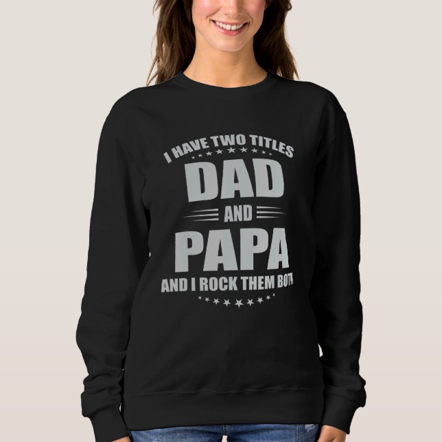 Sudadera Hombres, Tengo Dos Títulos, Papá Y Papá (Anverso)
