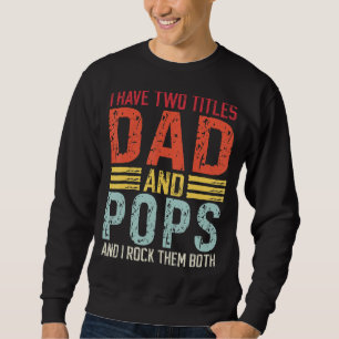 Sudadera Hombres Tengo Dos Títulos Papá Y Papás Y Papas