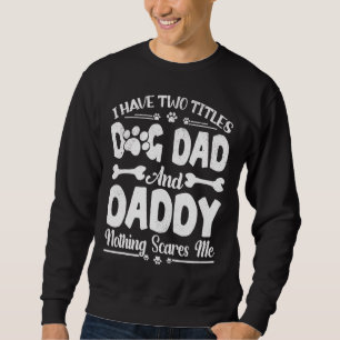 Sudadera Hombres Tengo Dos Títulos Perro Papá Y Papi Padre