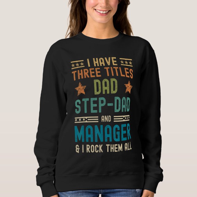 Sudadera Hombres Tengo Tres Títulos Papa Step Dad Manager F (Anverso)