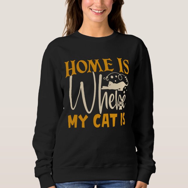 Sudadera Home Is Where My Cat Is (Anverso)
