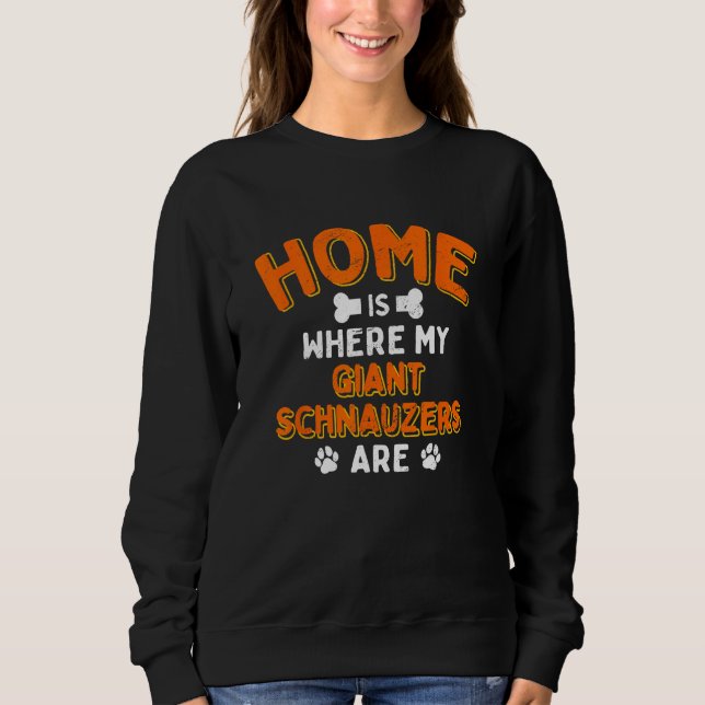Sudadera Home Is Where My Giant Schnauzers Are Dog Dad Mini (Anverso)