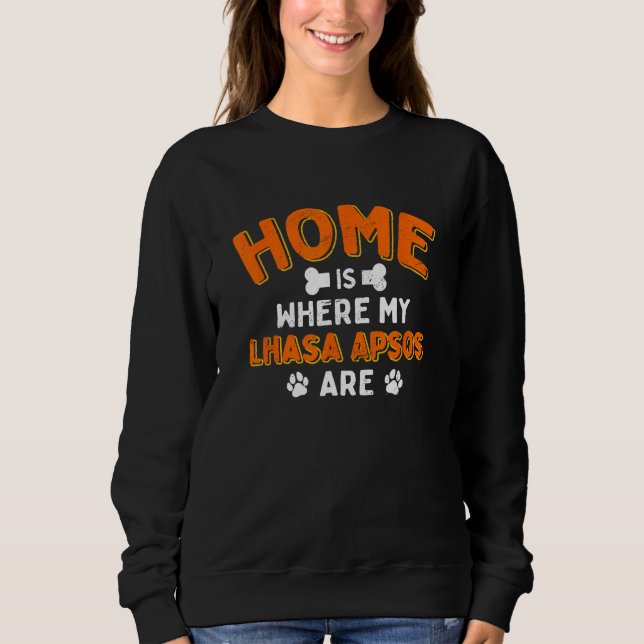 Sudadera Home Is Where My Lhasa Apsos Are Dog Dad Long Hair (Anverso)