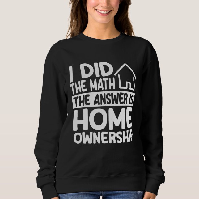 Sudadera Home Ownership Costume Housewarming Party (Anverso)