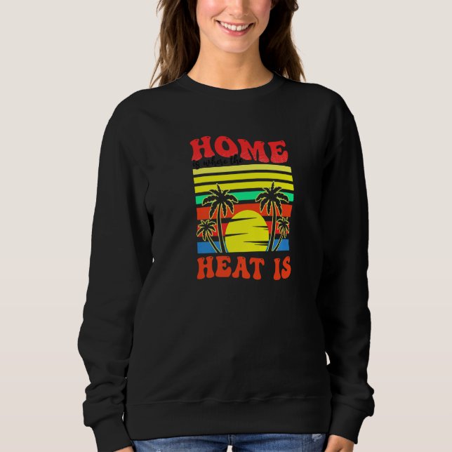 Sudadera Home Where Heat Is Florida (Anverso)