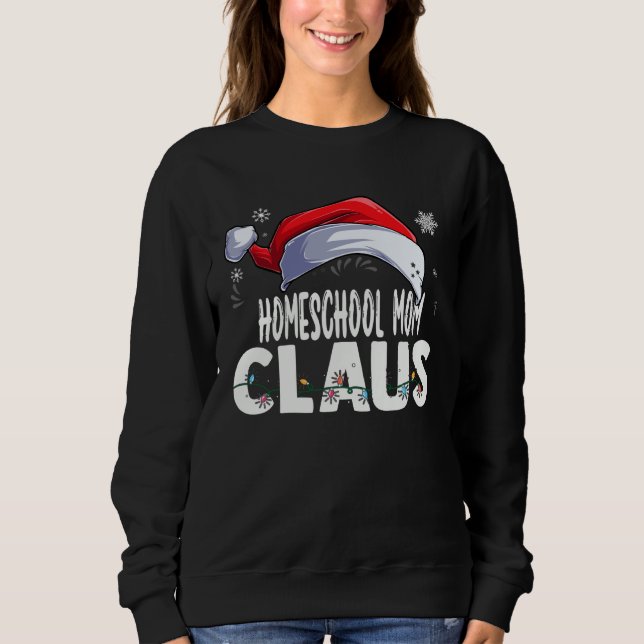Sudadera Homeschool Mom Santa Claus Christmas Matching Cost (Anverso)