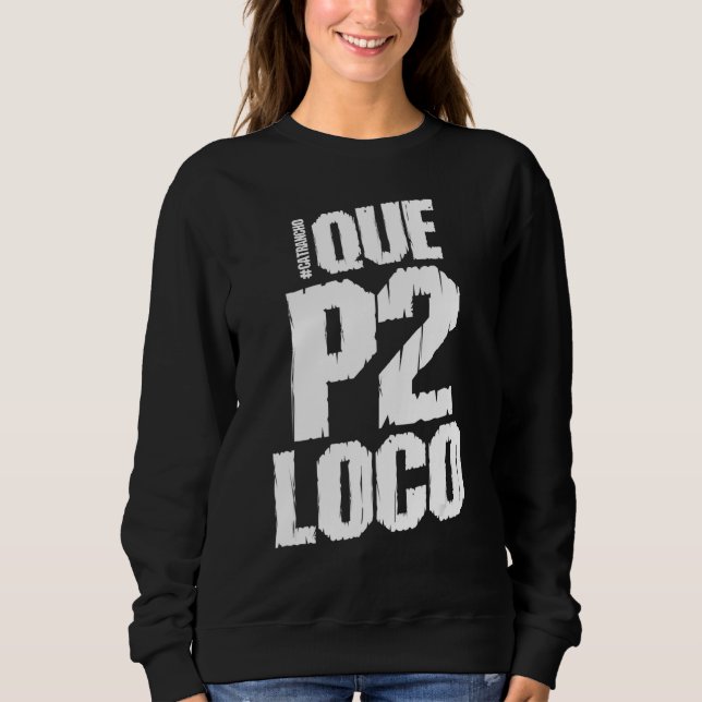 Sudadera Honduras Catracho Que P2 Loco Camiseta Vacaciones (Anverso)