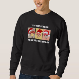 SUDADERA HONGOS DE NAVIDAD TEMPORADA PARA ALGO DE FUN-GI