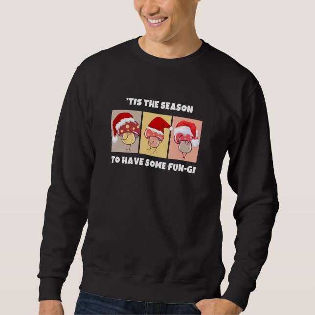 SUDADERA HONGOS DE NAVIDAD TEMPORADA PARA ALGO DE FUN-GI (Anverso)