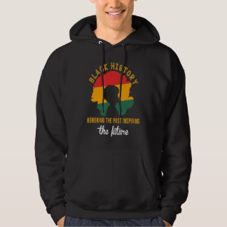 Sudadera Honoring Past Inspiring Future Black History Month