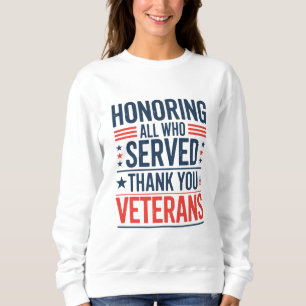 Sudadera Honrando a todos los que sirvieron Gracias Día de 