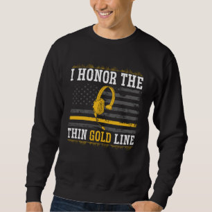 Sudadera Honro la delgada línea de oro del despachador de e