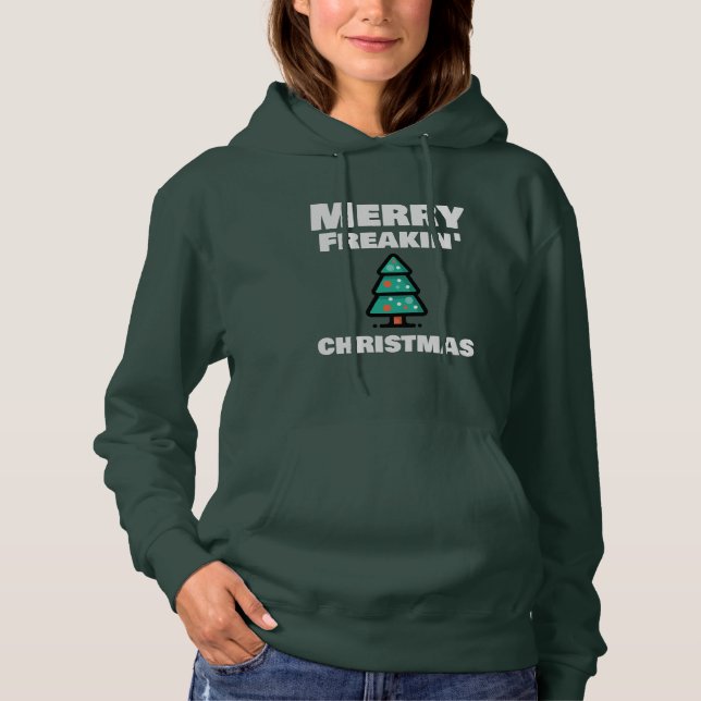 Sudadera Hoodie, Navidad de Merry Freakin (Anverso)