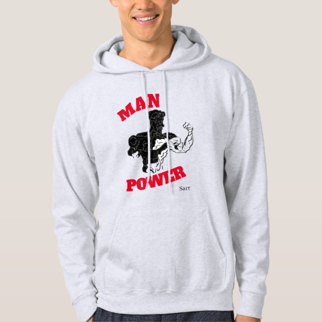 Sudadera Hoodies : El poder del hombre (Anverso)