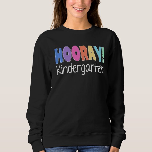 Sudadera Hooray Kindergarten Elemental Teacher Educator Co (Anverso)
