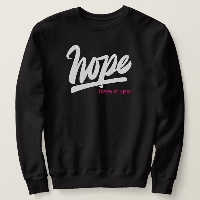 Sudadera Hope Lives In You (Anverso del diseño)
