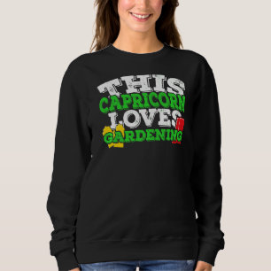 Sudadera Horoscope Zodiac Rótulo Capricorn Ama a la jardine