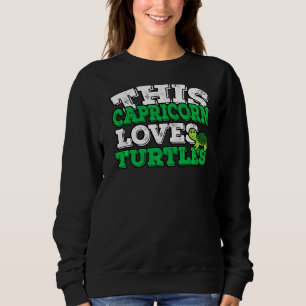 Sudadera Horoscope Zodiac Rótulo Capricorn Ama a las tortug