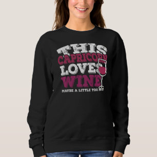Sudadera Horoscope Zodiac Rótulo Capricorn Ama el Vino