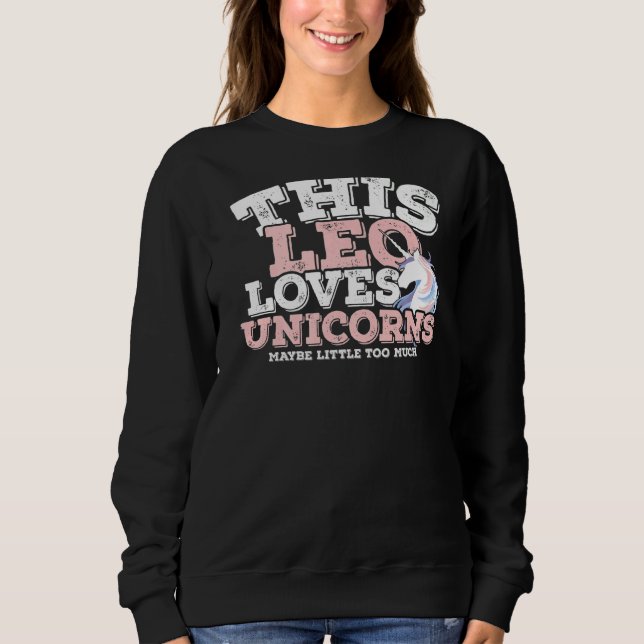 Sudadera Horoscope Zodiac Rótulo Leo ama Unicornios (Anverso)