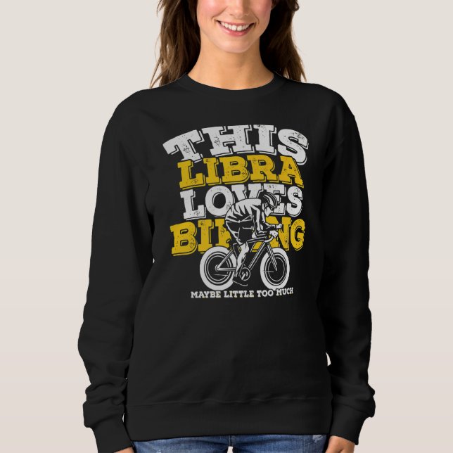 Sudadera Horoscope Zodiac Rótulo Libra ama el ciclismo (Anverso)