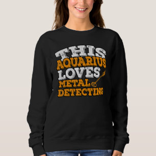 Sudadera Horoscopio Rótulo Zodiac Aquarius ama el Detecti M