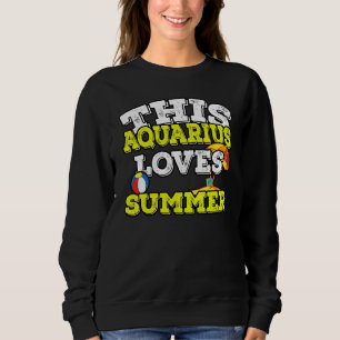 Sudadera Horoscopio Rótulo Zodiac Aquarius Ama el Verano