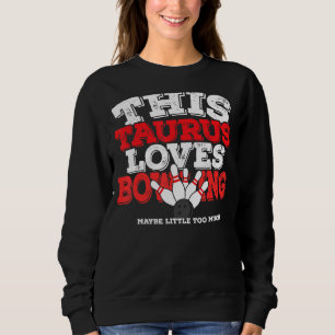 Sudadera Horoscopio Rótulo Zodiac Taurus Ama El Bowling