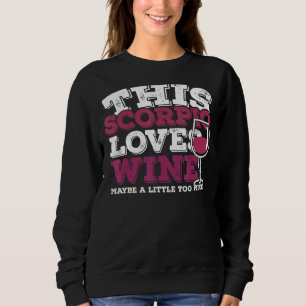 Sudadera Horoscopio Rótulo Zodiaco Escorpio Ama el Vino