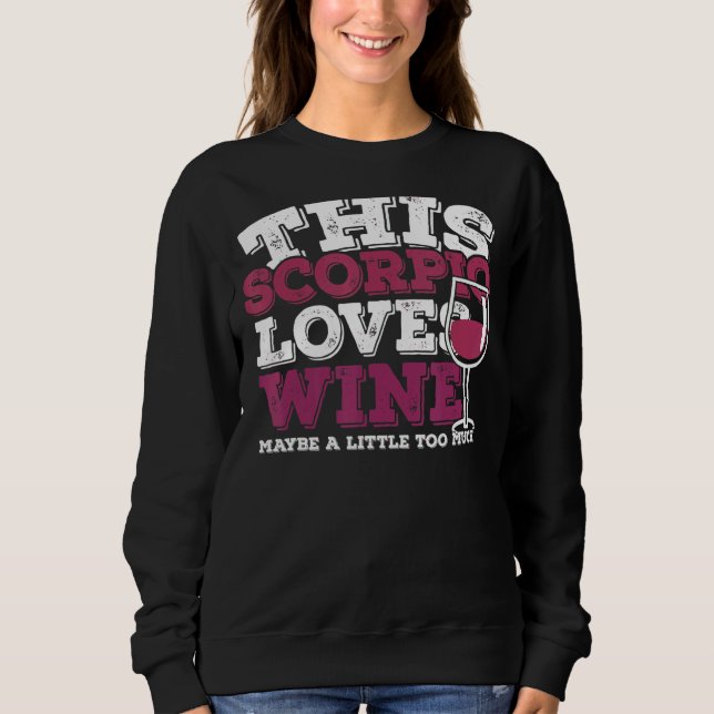 Sudadera Horoscopio Rótulo Zodiaco Escorpio Ama el Vino (Anverso)