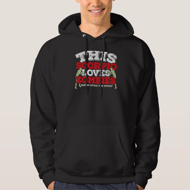 Sudadera Horoscopio Rótulo Zodiaco Escorpio Ama Zombies (Anverso)