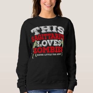 Sudadera Horoscopio Rótulo Zodiaco Sagittarius Ama Zombies
