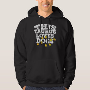 Sudadera Horoscopio Rótulo Zodiaco Taurus Ama A Los Perros