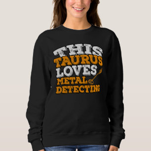 Sudadera Horoscopio Rótulo Zodiaco Taurus ama la detección 