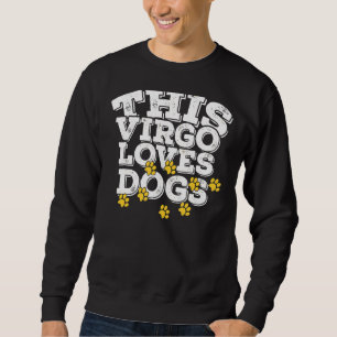 Sudadera Horoscopio Rótulo Zodiaco Virgo ama a los perros