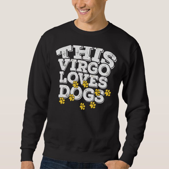 Sudadera Horoscopio Rótulo Zodiaco Virgo ama a los perros (Anverso)