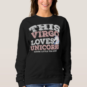 Sudadera Horoscopio Rótulo Zodiaco Virgo ama Unicornios