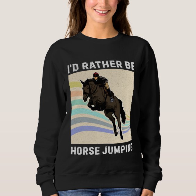 Sudadera Horse Jumping Horse Equestrian Breeder Horsewoman (Anverso)